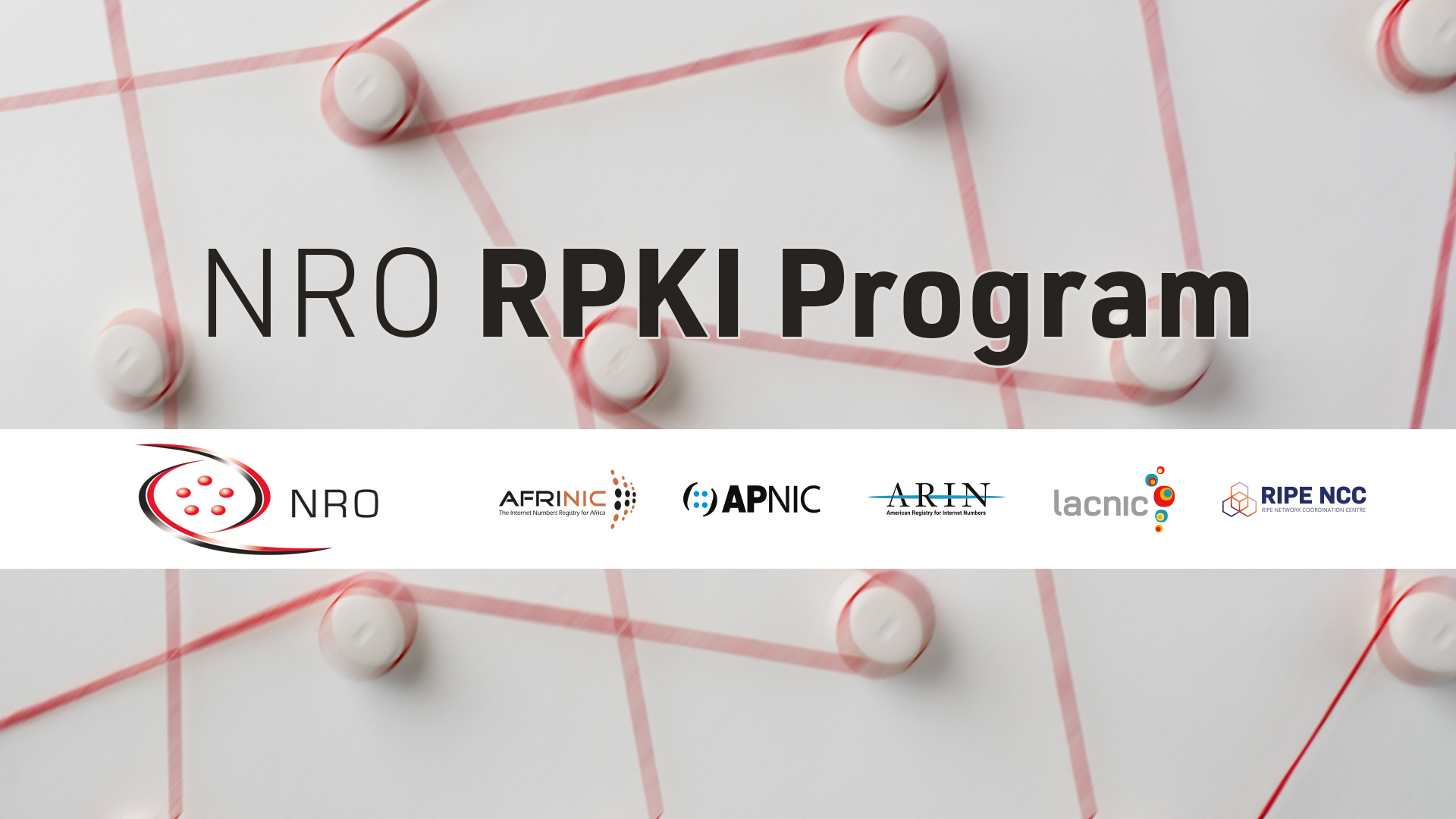 Read the blog NRO RPKI Program Blog Series: Part 2